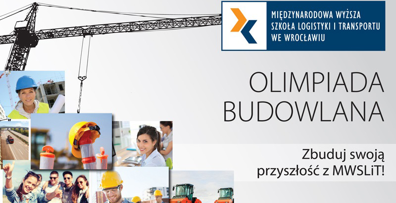 Ruszył II etap Olimpiady Budowlanej  MWSLiT we Wrocławiu